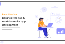 Photo of React Native Libraries: Top 10 must-haves for app development